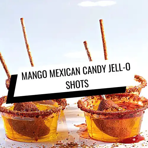 Mexican candy jello shot